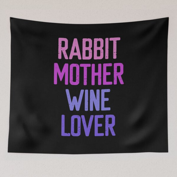 Item preview, Rabbit Mother Wine Lover designed and sold by FriendsList.