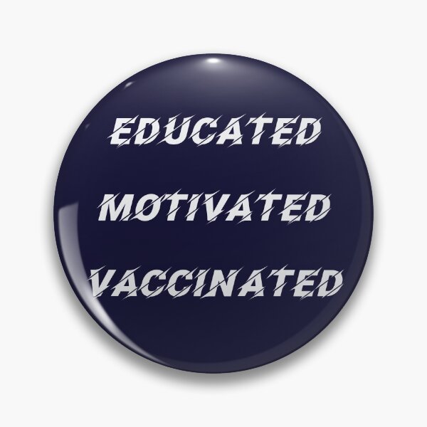 Item preview, Educated Motivated Vaccinated designed and sold by GlamOvira.