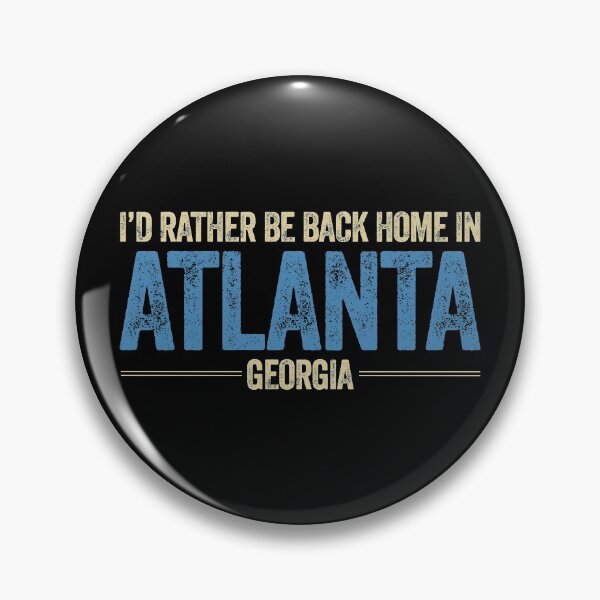 Item preview, I'd Rather Be Back Home In Atlanta Georgia designed and sold by AlanPhotoArt.