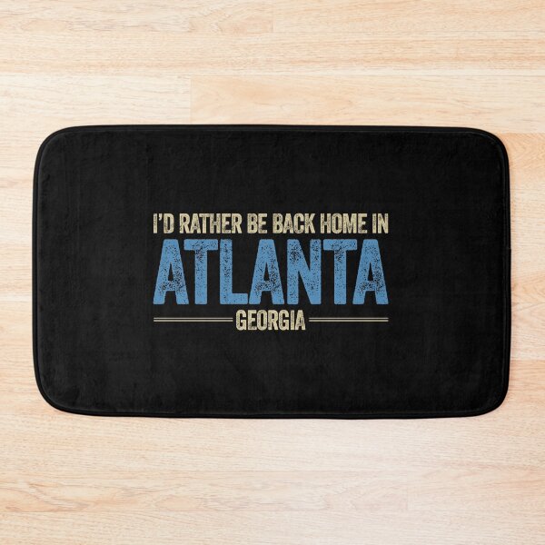 Item preview, I'd Rather Be Back Home In Atlanta Georgia designed and sold by AlanPhotoArt.