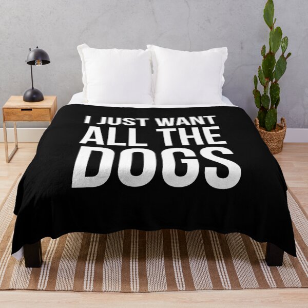Item preview, I Just Want All The Dogs designed and sold by evokearo.