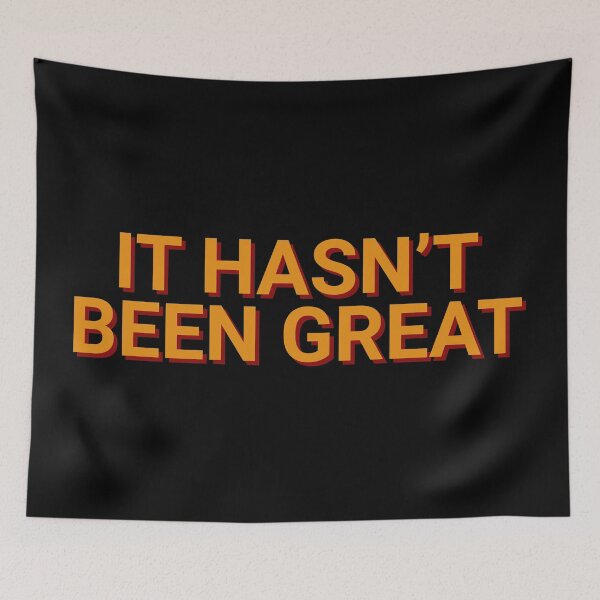 Item preview, It Hasn't Been Great Epidemic designed and sold by Sour Soul.