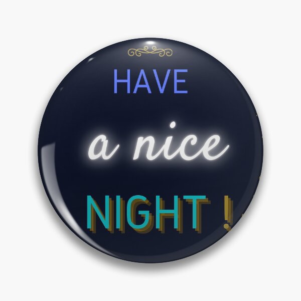 Item preview, Have a nice night! designed and sold by Viktor Kabbach.