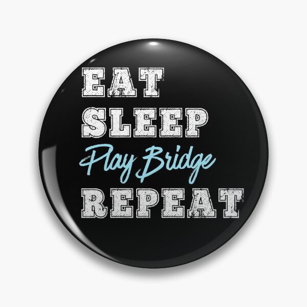 Item preview, Eat Sleep Play Bridge Repeat Funny Card Game Playing Gift designed and sold by carlhunt99.