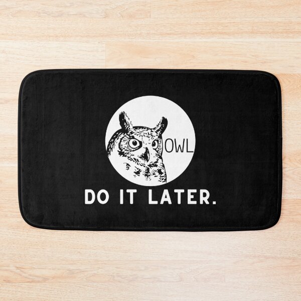 Item preview, Owl do it later procastinating designed and sold by Tecnofa.