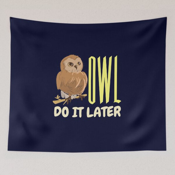 Item preview, Owl do it later procastinating designed and sold by Tecnofa.
