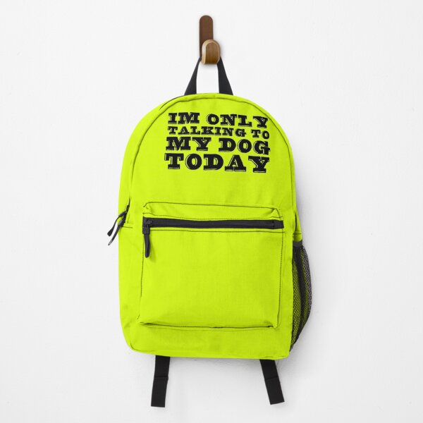 Item preview, Im Only Talking To My Dog Today Yellow designed and sold by DamaliePierre.