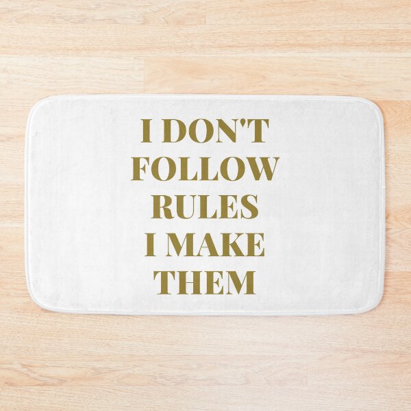 Item preview, I Don't Follow Rules I Make Them - Inspirational Quotes designed and sold by TeensArts.