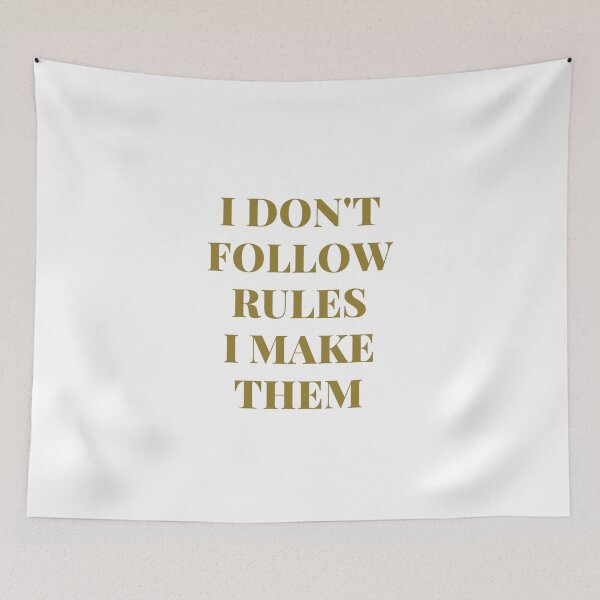 Item preview, I Don't Follow Rules I Make Them - Inspirational Quotes designed and sold by TeensArts.