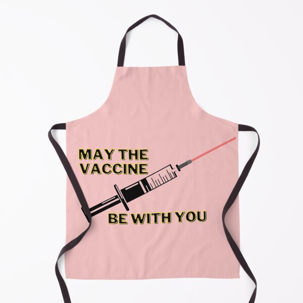 Item preview, May the vaccine be with you. Vaccine 2021 designed and sold by soniaaseguin.