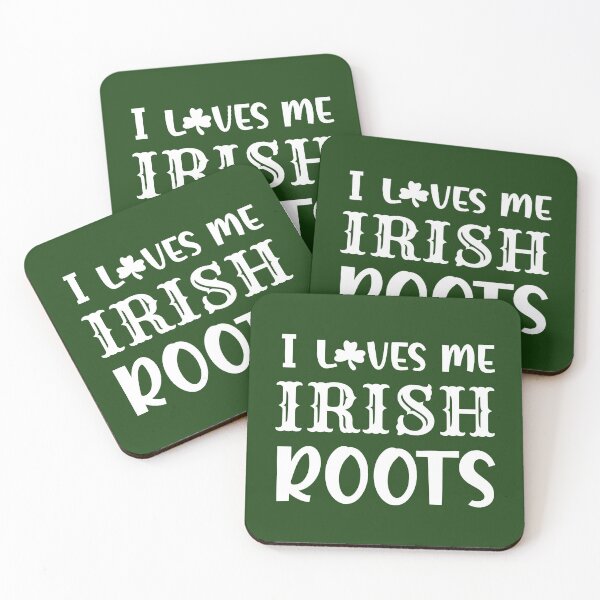 Item preview, I loves me Irish Roots! designed and sold by irishorbust.