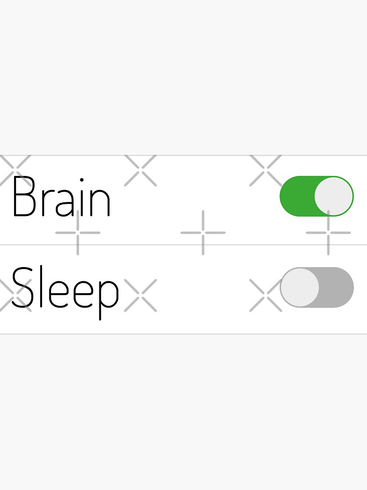 Brain On Sleep Off by a-golden-spiral