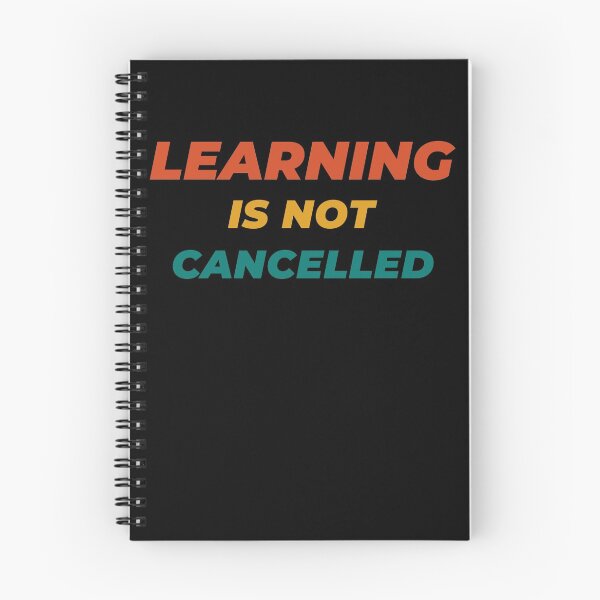 Item preview, LEARNING Is Not Cancelled - Positive Thoughts Gift designed and sold by yeknow.