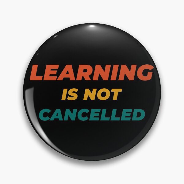 Item preview, LEARNING Is Not Cancelled - Positive Thoughts Gift designed and sold by yeknow.