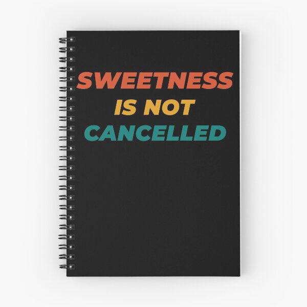 Item preview, SWEETNESS Is Not Cancelled - Positive Thoughts Gift designed and sold by yeknow.