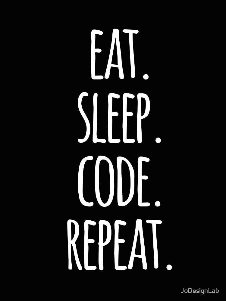 Thumbnail 4 of 4, Relaxed T-Shirt, eat sleep code repeat computer programmer coding designed and sold by JoDesignLab.