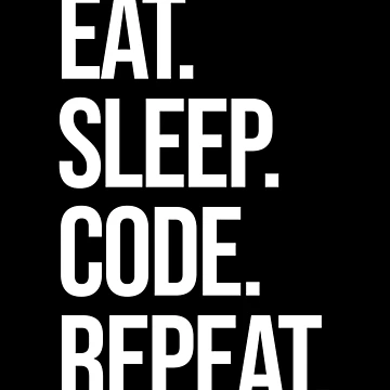 Artwork thumbnail, eat sleep code repeat computer programmer coding by JoDesignLab