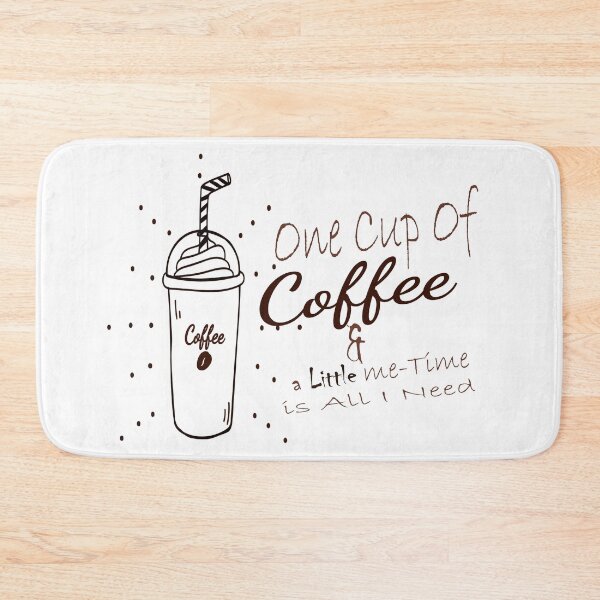 Item preview, One Cup Of COFFEE And A Little Me-Time Is All I Need designed and sold by ikrame-shop.