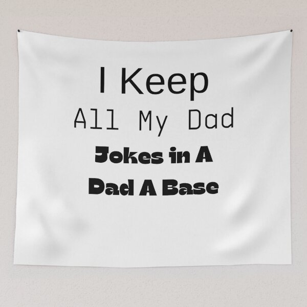 Item preview, I Keep All My Dad Jokes in A Dad A Base,Gift For Father Gift For Fathers Gift For Dad Gift For Daddy designed and sold by piskwi.