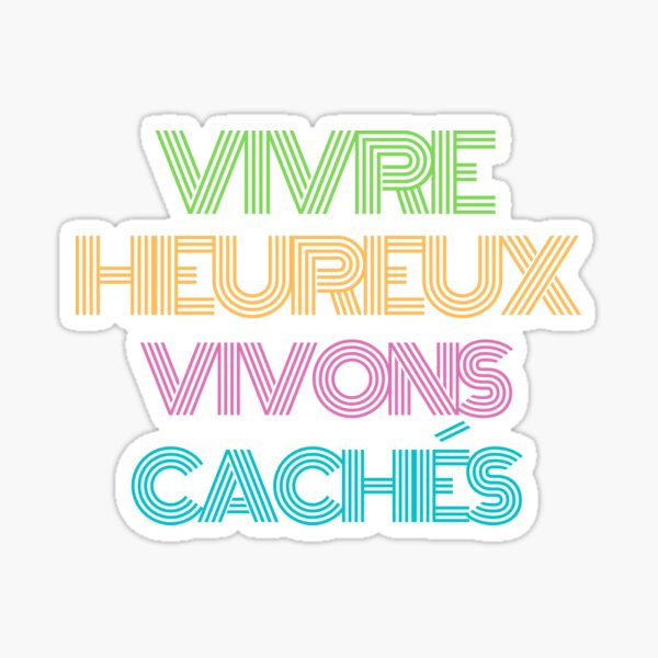 Sticker Citations D Attitude Positive Vivre Heureux Vivons Caches Par Wodra Redbubble
