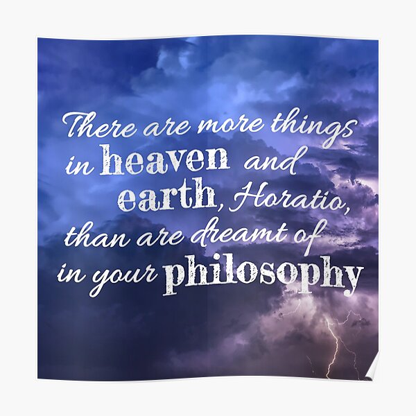 "Hamlet quote there are more things in heaven and earth, Horatio