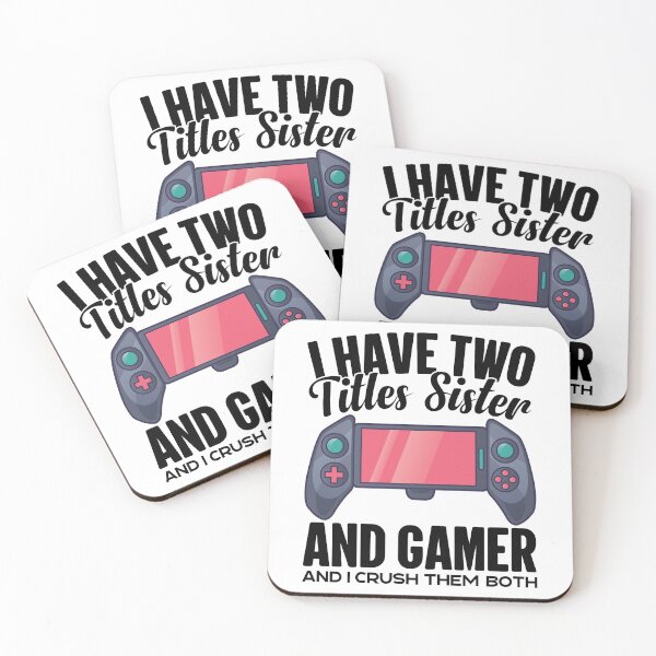 Item preview, I Have Two Titles Sister And Gamer designed and sold by GravitiTees.