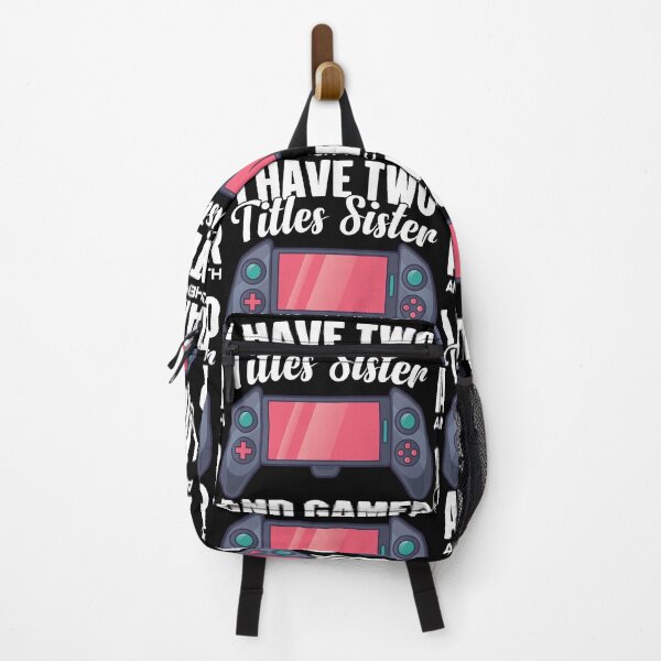 Item preview, I Have Two Titles Sister And Gamer Girl designed and sold by GravitiTees.