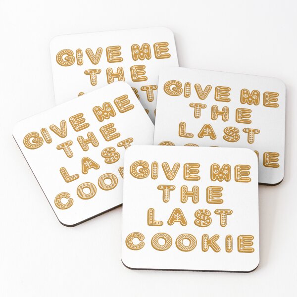 Item preview, Give Me The Last Cookie designed and sold by Marvelpic.