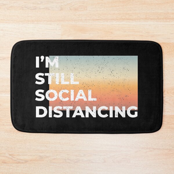 Item preview, I'm Still Social Distancing, shirt, funny gift shirt, gift idea designed and sold by SAYEN.