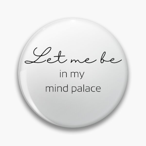 Item preview, Let me be in my mind palace. Black text, Sherlock Holmes Fan, Meditation, Funny designed and sold by naturecdesigns.