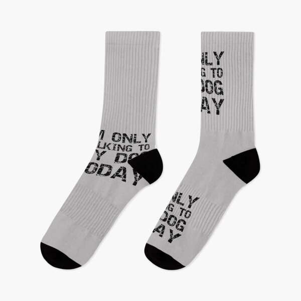 Item preview, Im Only Talking To My Dog Today Gray designed and sold by DamaliePierre.