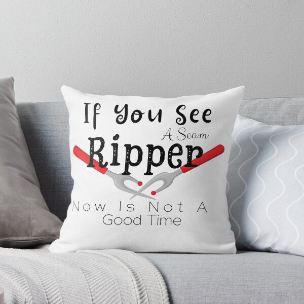 Item preview, If You See A Seam Ripper Now Is Not A Good  designed and sold by sabirlhc.