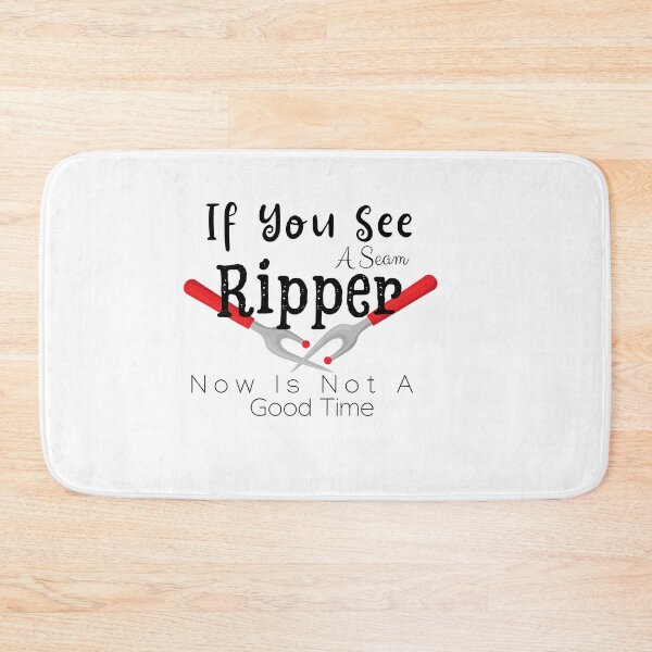 Item preview, If You See A Seam Ripper Now Is Not A Good  designed and sold by sabirlhc.