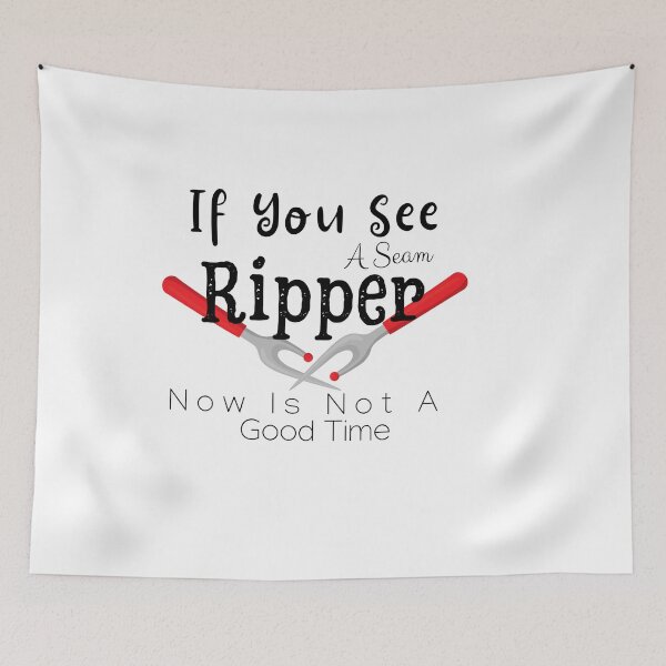 Item preview, If You See A Seam Ripper Now Is Not A Good  designed and sold by sabirlhc.