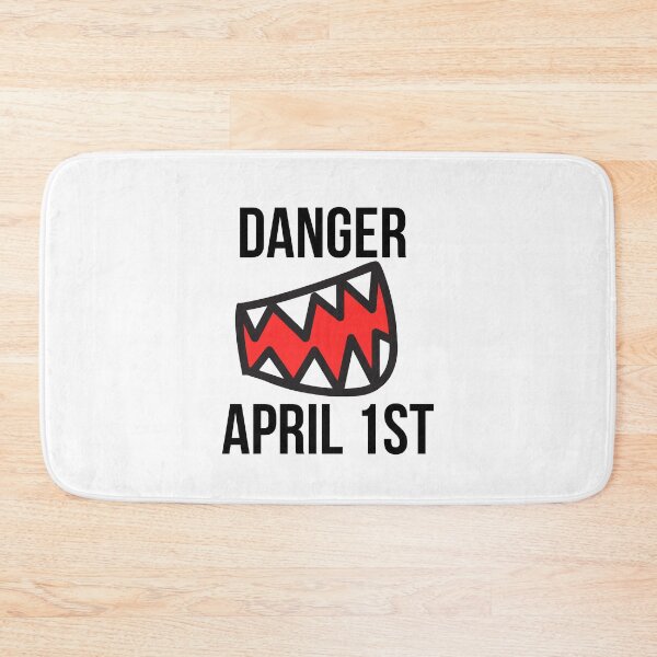 Item preview, Danger April 1st designed and sold by BigMovesHustler.