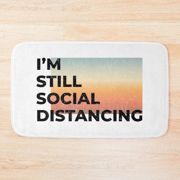 Item preview, I'm Still Social Distancing, shirt, funny gift shirt, gift idea designed and sold by SAYEN.