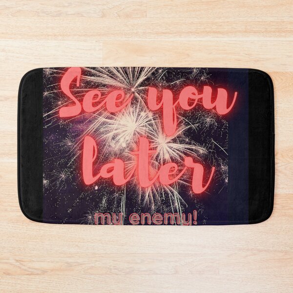 Item preview, See you later my enemy! designed and sold by Viktor Kabbach.