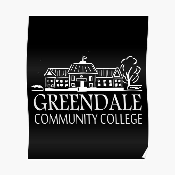 Greendale Community College Poster For Sale By Kader4 Redbubble