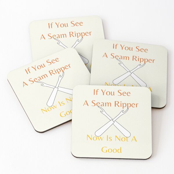 Item preview, If You See A Seam Ripper Now Is Not A Good  designed and sold by sabirlhc.