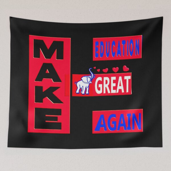 Item preview,  MAKE EDUCATION GREAT AGAIN - GREAT SUPPORT FOR TEACHERS EDUCATORS, PROFESSORS designed and sold by Ralek.