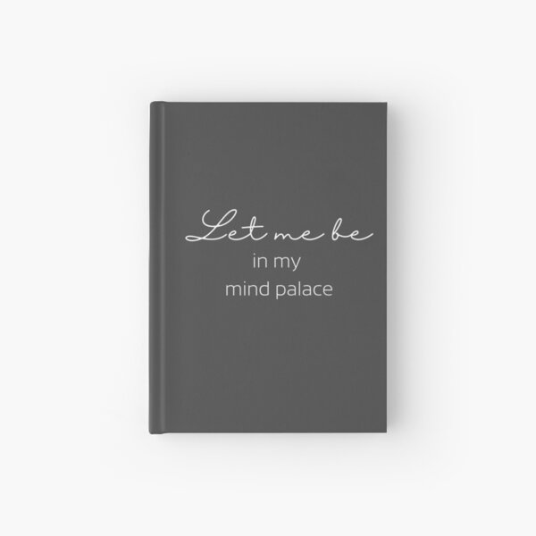 Item preview, Let me be in my mind palace. White text, Sherlock Holmes Fan, Meditation, Funny designed and sold by naturecdesigns.