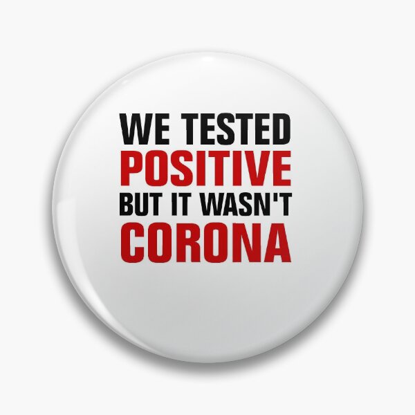 Item preview, We Tested Positive But It Wasn't Corona, Quarantine Baby designed and sold by Andrea Lina.