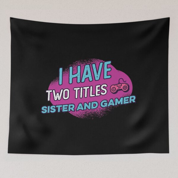 Item preview, I have two titles sister and gamer designed and sold by donvector.