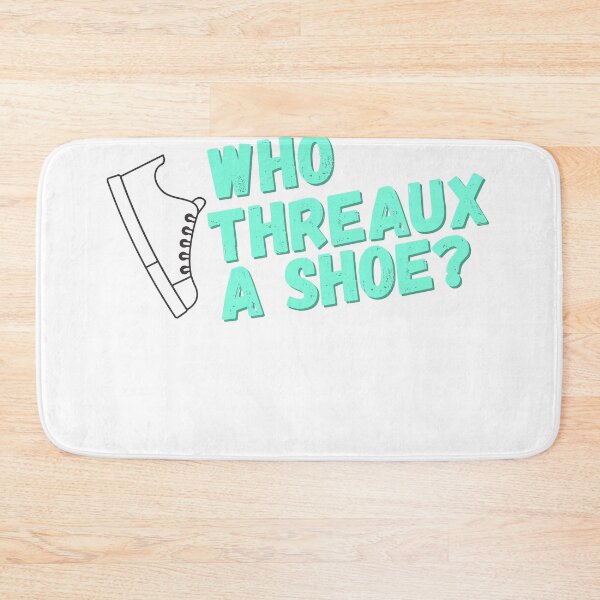 Item preview, who threauxs a shoe? T-shirt	 designed and sold by Juventino19.