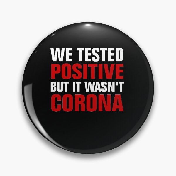 Item preview, We Tested Positive But It Wasn't Corona, Quarantine Baby designed and sold by Andrea Lina.