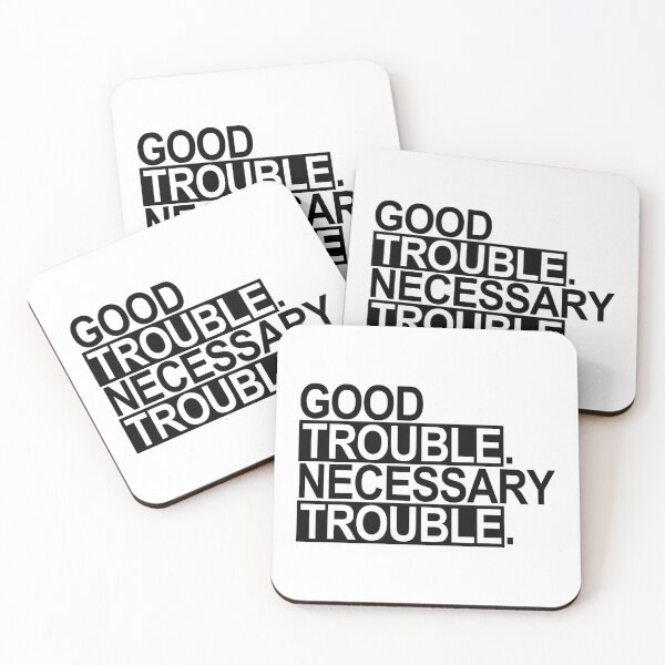 Item preview, GOOD TROUBLE. NECESSARY TROUBLE. (black on white) designed and sold by Thelittlelord.