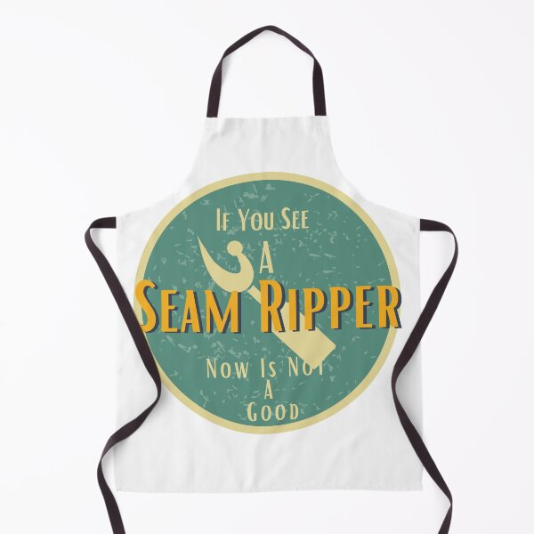 Item preview, If You See A Seam Ripper Now Is Not A Good  designed and sold by sabirlhc.