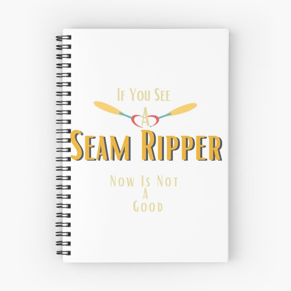 Item preview, If You See A Seam Ripper Now Is Not A Good designed and sold by sabirlhc.