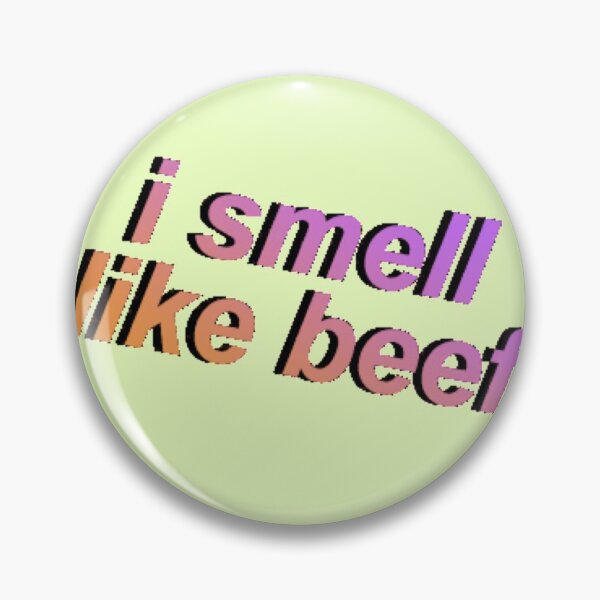 Item preview, I smell like beef meme designed and sold by hypocratees.