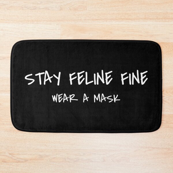 Item preview, Stay Feline Fine Wear A Mask designed and sold by ClassySassyCats.